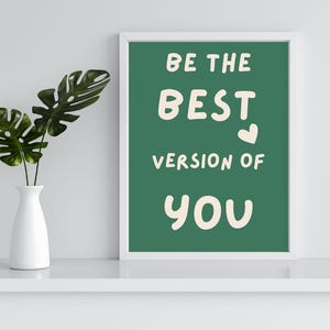 Motivationszitat, druckbare Wandkunstdrucke, seien Sie die beste Version von Ihnen, Innendekoration, Inspirationszitate, positiver digitaler Download