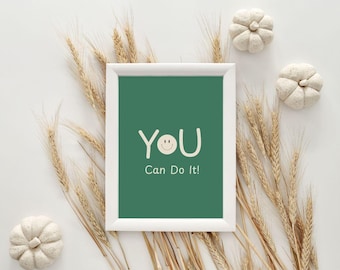 Inspirational Print: You Can Do It, Quotes Motivational Trendy Nursery Decor (Digital Download)