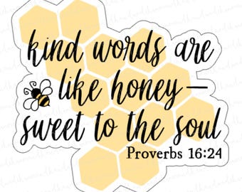 Proverbs 16:24 Inspired Sticker