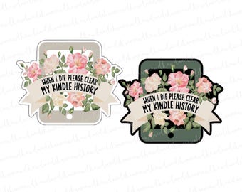Funny Kindle Sticker: Floral E-Reader Decal for BookTok Romance Readers