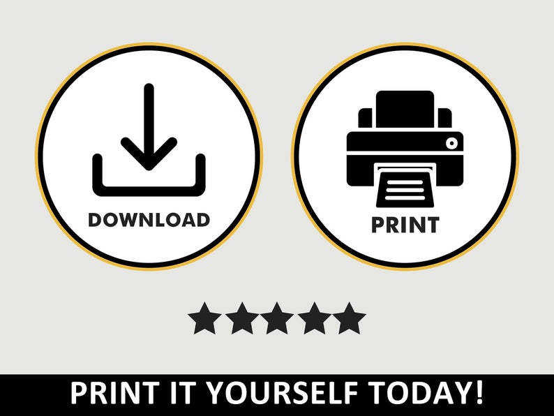 May include: Graphic with two circular icons: one with a downward arrow and the word "DOWNLOAD", the other with a printer icon and the word "PRINT". Below are five stars and the text "PRINT IT YOURSELF TODAY!"