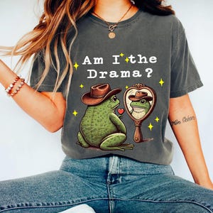 Am I The Drama Funny Frog Sweatshirt, Frog Graphic Hoodie, Retro Sassy Tee Gift Shirt, Mental Health Tee, Funny Frog Sublimation Design Tee