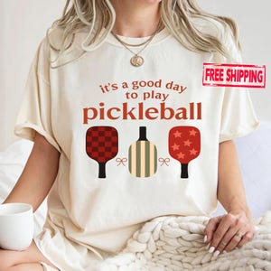 It&#39;s Good Day To Play Pickleball Shirt, Pickleball Player T-shirt, Pickleball Lover Gift, Funny Sport Shirt, Best Friend Gift