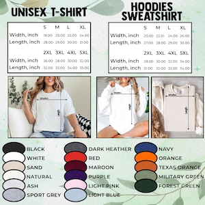 May include: A size chart for unisex t-shirts and hoodies with width and length measurements in inches. Includes images of a white t-shirt and hoodie with measurement arrows, plus a color palette showing black, white, sand, natural, ash, sport grey, dark heather, red, maroon, purple, light pink, light blue, navy, orange, texas orange, military green, and forest green.