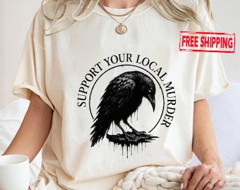 Support Your Local Murder Shirt for Crow Lovers, Nature Lovers Shirt, Funny Crow Shirt, Goblincore Shirt, Lunar Phase Shirt, Black Crow Tee
