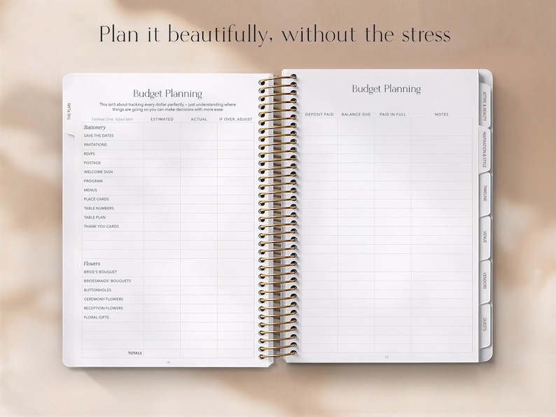 May include: Open notebook with a gold spiral binding, featuring budget planning pages. The text "Plan it beautifully, without the stress" is at the top. The pages are divided into sections for stationery and flowers, with columns for estimates and actual costs.