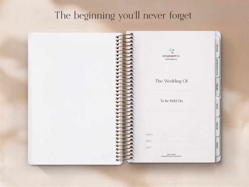 May include: Open white wedding planner with gold spiral binding. The planner includes sections for planning, timeline, and vendors. The text "The beginning you'll never forget" is at the top.