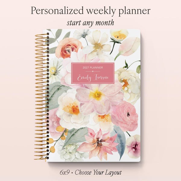 Personalized Weekly Planner 2027 - 12 Month Calendar - 6x9 Weekly Planner 2026-2027 - Custom Agenda - Flirty Florals Blush - NO TARIFFS