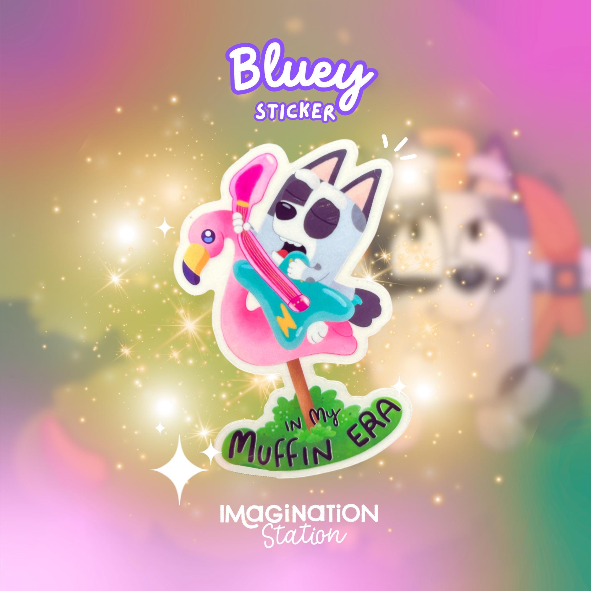 In My Muffin Era Sticker: Bluey Quote, Funny Waterproof Vinyl Decal