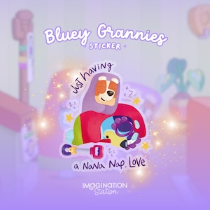 Bluey Nana Nap Sticker | Transparent Vinyl Decal for Laptop & Water Bottle | Funny Grannies Quote Gift for Bluey Fans