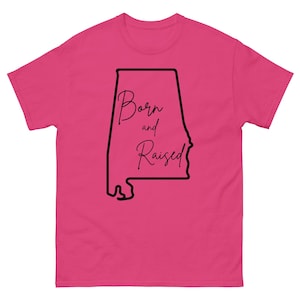 Alabama Pride Unisex T-Shirt | Feiern Sie Ihre Südlichen Wurzeln - Geboren & aufgewachsen im Herzen von Dixie! (Schwarz)