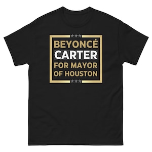Koszulka unisex Beyoncé na burmistrza Houston - pokaż swoje wsparcie dla królowej Bey dzięki tej wyjątkowej i wygodnej koszulce