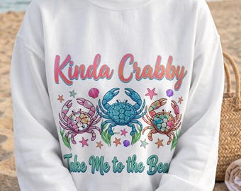 Kinda Crabby Take Me to the Beach Sublimation Design, Funny Crab Ocean Lover PNG, Summer Vacation Digital Art