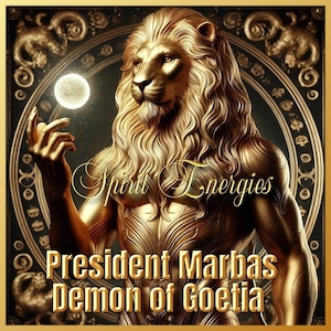 President Marbas Binding & Pact - Spirit Companion Binding - Angel, Demon, Djinn, Dragon, Fairy, Spell, Crystal, Custom Conjure, guides