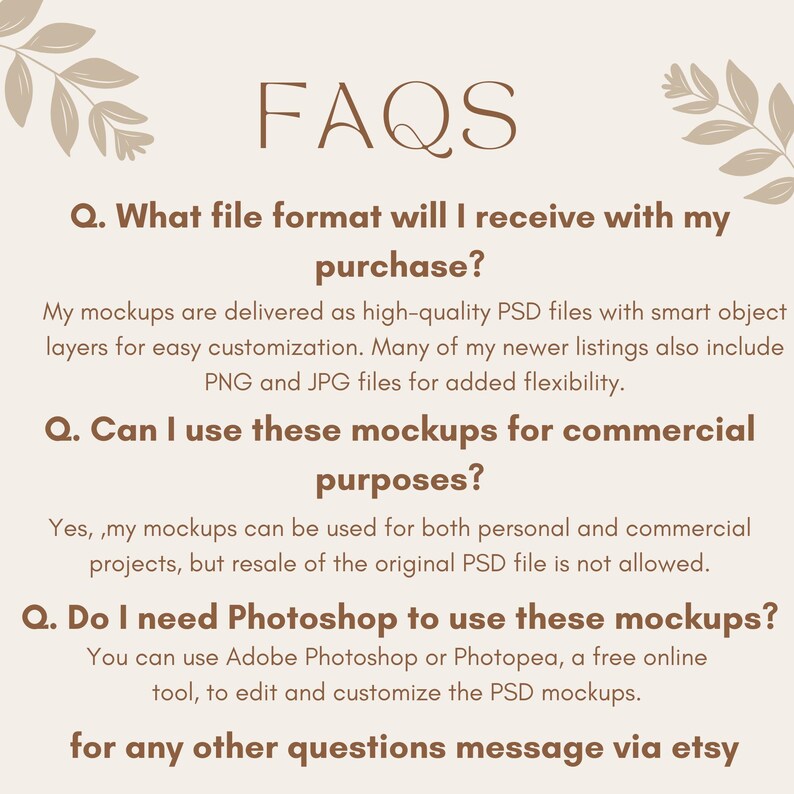 May include: A beige graphic with the word "FAQS" in large letters. The text answers questions about file formats, commercial use, and software needed for mockups. Decorative leaf elements are in the corners.