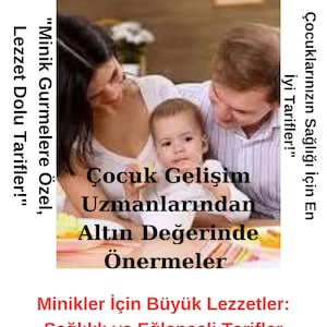 Bebekler çin Salıklı ve Besleyici Gıdalar,Sağlıklı Bebek Yemekleri: Lezzetli ve Kolay Tarifler,Bebekler İçin İlk Gıdalar,Bebekler İçin