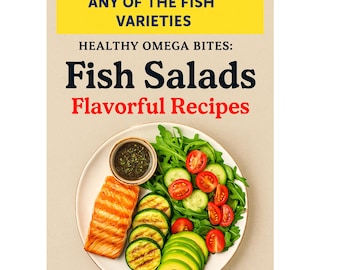 Frische, aromatische Fischsalate | Gesunde Fischrezepte | Omega-reiche Mahlzeiten | Digitales Kochbuch (PDF)