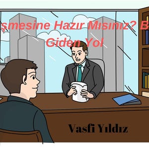 iş görüşmesinde başarıya giden yol, mülakat teknikleri, profesyonel iletişim, ilk izlenim, iş görüşme ipuçları, iş arama