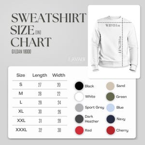 May include: A size chart for Gildan 18000 sweatshirts, showing measurements in inches for length and width. The chart includes sizes from S to XXXL and lists the corresponding length and width for each size. The chart also includes a color guide with 10 different color options.