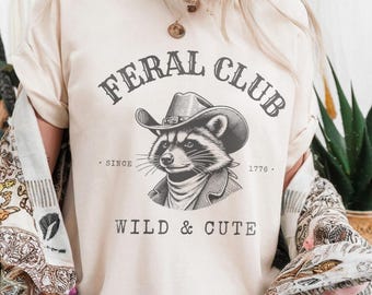 Feral raccoon club Tshirt\Sweatshirt, Funny Raccoon Shirt,Raccoon Lover Tshirt, Gift For Her, Funny Raccoon Sweater,Social Club Shirt,Unisex