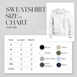 May include: A size chart for Gildan 18000 sweatshirts, showing measurements in inches for length and width. The chart includes sizes S, M, L, XL, XXL, and XXXL. The chart also shows the available colors: black, white, sport grey, dark heather, sand, green, blue, and navy.