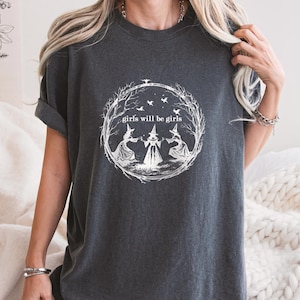 Vintage Girls Will Be Girls Witch Shirt Funny Witch Vintage Shirt Vintage Halloween Women Shirt Witchy Vibes Shirt Feminist Shirt