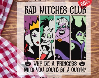Disney Bad Witches Club Dtf Transfer, Hallowen Disney Queens Shirt Ready to Press, Halloween Bad Witches Heat Transfer, Dtf Gang Sheet