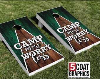 Camp More Worry Less 2 Cornhole Board Wraps Vinyl Skins Camping Game Cornhole Board Prints Family Time Camping Life Don't Worry Be Happy