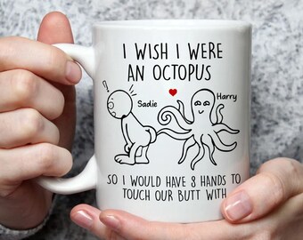 I Wish I Were An Octopus - Personalized Custom Coffee Mug, Funny Octopus Mug, Octopus Humor, Funny Octopus Meme Coffee Mug