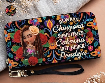 Always Chingona, soms Cabrona maar nooit Pendeja Hispanic - Gepersonaliseerde lange leren portemonnee, damesportemonnee, leren portemonnee met rits
