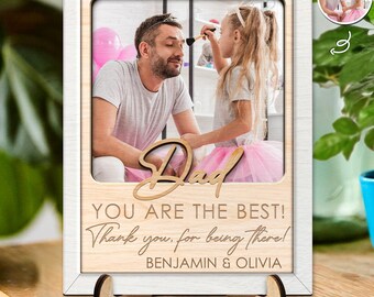 Custom Photo Dad Papa You Are The Best Thank You For Being There - Family Personalized Custom Shaped 2-Layered Wooden Plaque With Flat Stand