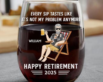 Cada sorbo sabe como si ya no fuera mi problema. Copa de vino sin tallo personalizada para la jubilación, copa de vino divertida, regalo para la fiesta de jubilación 2025.