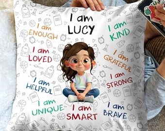 I Am Brave, Kind, Confident - Empowering Pillow for Young Girls, Personalized Custom Pillow, Christmas Gift For Daughters And Young Girls