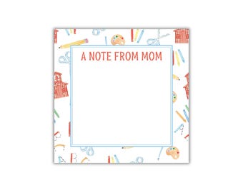 May include: Square notepad with a white background and a light blue border. The notepad is decorated with watercolor illustrations of schoolhouses, pencils, scissors, and paint palettes. The text "A NOTE FROM MOM" is printed in red.