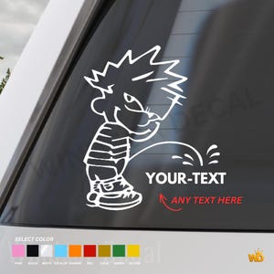 May include: White decal featuring a cartoon boy urinating. The boy is wearing a striped shirt and sneakers. The decal includes the text "YOUR-TEXT" and "ANY TEXT HERE" with a color selection guide at the bottom.