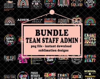 Staff Admin Squad Png Bundle, Office Squad Png, Administrative Assistant Png, Administrative Professionals Gift, School Office Staff Tees