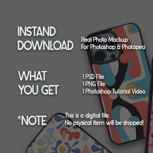 May include: A digital mockup of a smartphone case with a colorful abstract design. The case is shown on a gray background with text that reads "Real Photo Mockup for Photoshop & Photopea", "INSTAND DOWNLOAD", "WHAT YOU GET", "1 PSD File", "1 PNG File", "1 Photoshop Tutorial Video", and "*NOTE This is a digital file. No physical item will be shipped!"