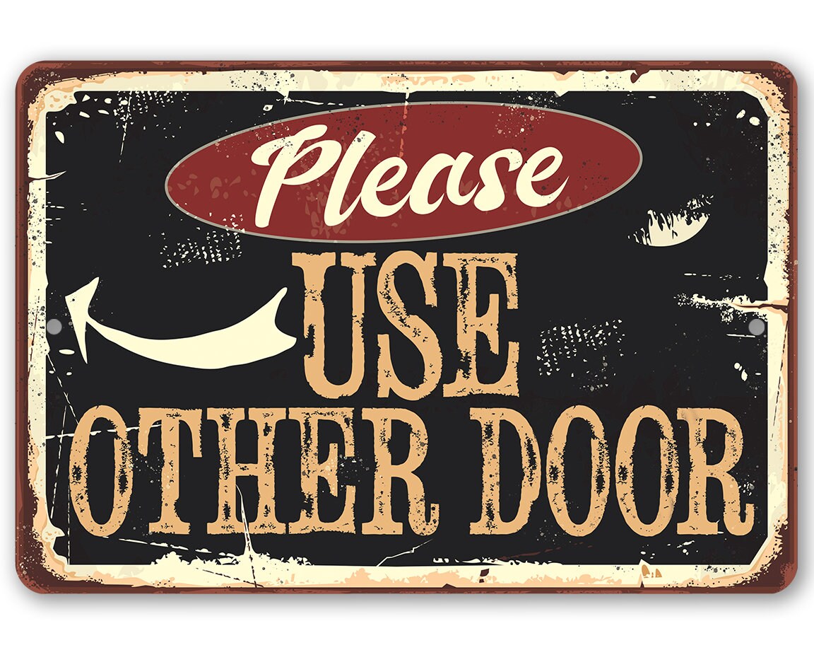 Metal Sign Please Use Other Door Pointing Right Or Left Etsy
