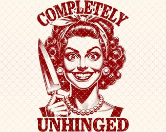 Completely Unhinged PNG: Retro Graphic Tee Design (Digital Download)