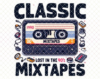 May include: A retro design featuring a cassette tape with the words "CLASSIC MIXTAPES" and "LOST IN THE 90'S". The design includes a 1990 date and is surrounded by audio-related graphics. The image is 14" x 14" and 300 DPI.