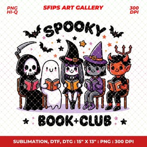Spooky Book Club PNG, Cute Bookish Halloween Reading Characters Design for Shirts, Stickers, Bookmarks, Tote Bags & More, Sublimation
