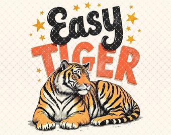Easy Tiger PNG: レトロなTシャツデザイン、面白いグラフィック（デジタルダウンロード）