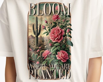 Cactus Rose PNG: Bloom Where You Are Planted - Western Sublimation Design (Digital Download)