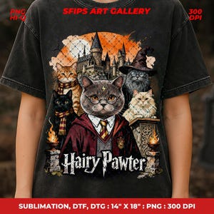 May include: Dark gray t-shirt featuring a graphic of cats dressed as characters from a fantasy story, with a castle backdrop. The text "Hairy Pawter" is below the cats. The shirt is a sublimation, DTF, and DTG print, 14" x 18" in size.
