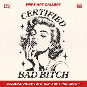 Certified Bad Bitch Png, Retro Vintage Sassy Png, Trendy Vintage Retro Funny Design, Funny Retro Sassy Png, Sarcastic Retro Png