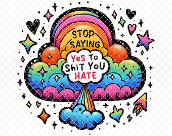 Stop Saying Yes PNG: Mental Health T-Shirt Design (Digital Download)