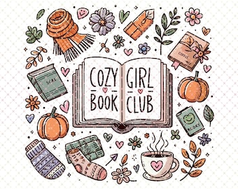 Cozy Girl Book Club PNG: Trendy Bookish Sublimation Design (Digital Download)