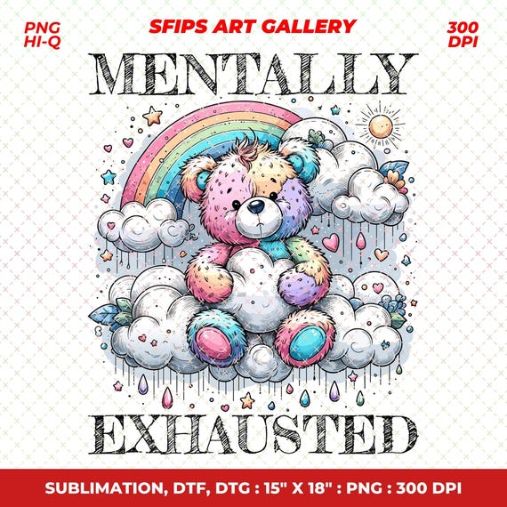 Mentally Exhausted Teddy Bear PNG Clipart, Retro Y2K Design (Digital Download)