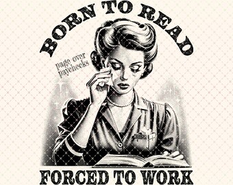 Born To Read PNG: Retro Bookish Romantasy Design (Digital Download)