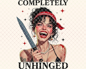 Completely Unhinged PNG: Retro Funny Girl Design (Digital Download)